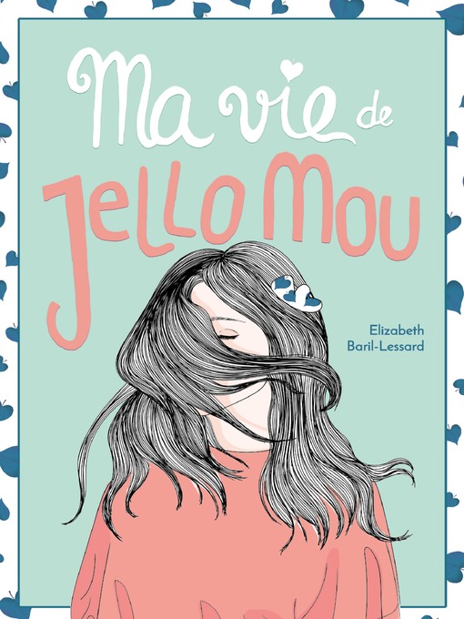 Title details for Ma vie de jello mou by Élizabeth Baril-Lessard - Available